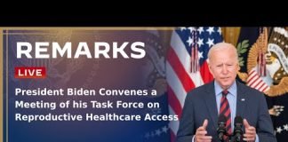 President Biden Convenes a Meeting of his Task Force on Reproductive Healthcare Access
