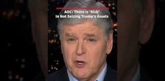 AOC argues there is ‘risk’ in not snatching Trump's assets