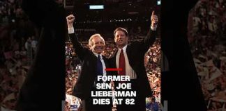 Former senator Joe Lieberman dies at 82