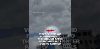 Video shows aid plummeting to the ground after parachute fails during airdrop