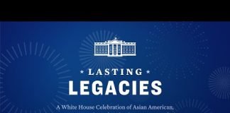 Lasting Legacies: A White House Celebration of AA and NHPI Heritage and History
