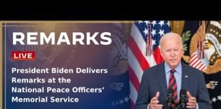 President Biden Delivers Remarks at the National Peace Officers’ Memorial Service